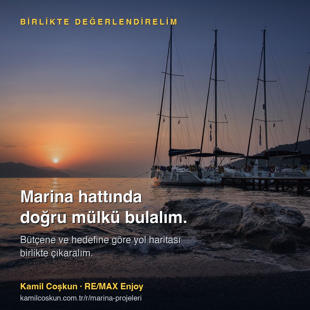 Marina hattında doğru mülkü birlikte değerlendirelim